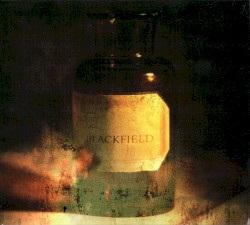 Blackfield - Blackfield (2005)