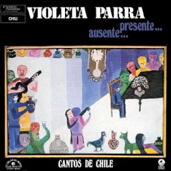Violeta Parra - Cantos de Chile (1975)