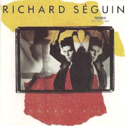 Richard Seguin - Double Vie (1985)