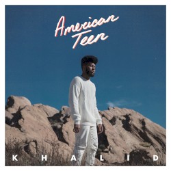 Khalid - American Teen (2017)