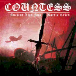 Countess - Ancient Lies and Battle Cries (2014)