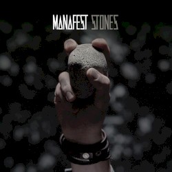 Manafest - Stones (2017)