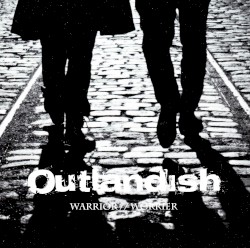Outlandish - Warrior // Worrier (2012)