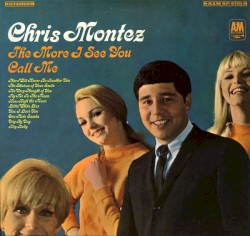 Chris Montez - The More I See You (1966)