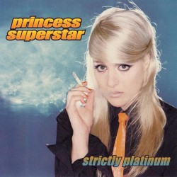 Princess Superstar - Strictly Platinum (1996)