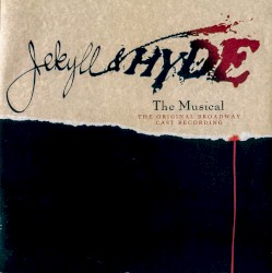 Frank Wildhorn - Jekyll & Hyde (1997)