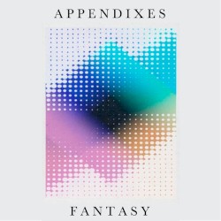 Appendixes - Fantasy (2015)
