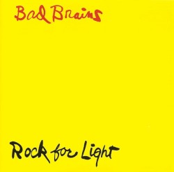 Bad Brains - Rock For Light (1987)