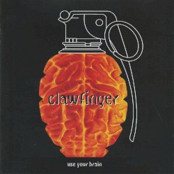 Clawfinger - Use Your Brain (1995)