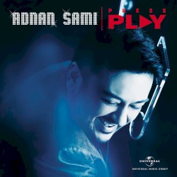 Adnan Sami - Press Play (2013)