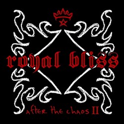 Royal Bliss - After The Chaos II (2006)