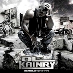 Ol Kainry - Demolition Man (2007)
