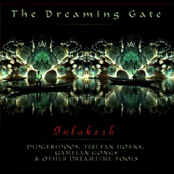 Inlakesh - The Dreaming Gate (2008)