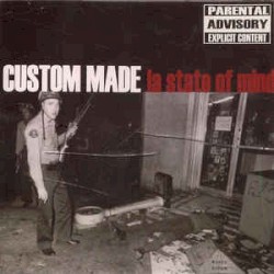 Custom Made - LA State Of Mind (2004)