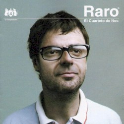 El Cuarteto de Nos - Raro (2006)