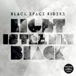 Black Space Riders - Light Is the New Black (2012)