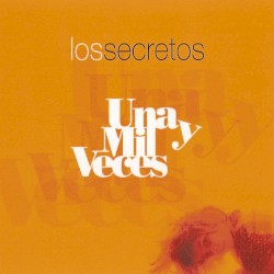 Los Secretos - Una y mil veces (2006)