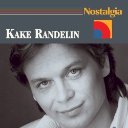 Kake Randelin - Nostalgia (2006)