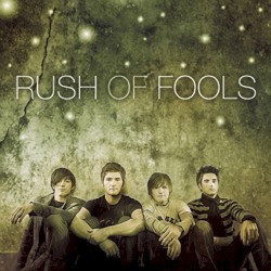 Rush Of Fools - Rush Of Fools (2007)