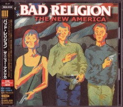 Bad Religion - The New America (2000)