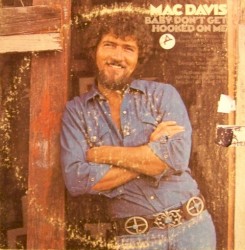 Mac Davis - Baby Don't Get Hooked On Me (1972)