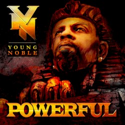 Young Noble - Powerful (2016)