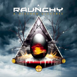 Raunchy - A Discord Electric (2010)