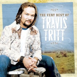 Travis Tritt - The Very Best Of Travis Tritt (2007)