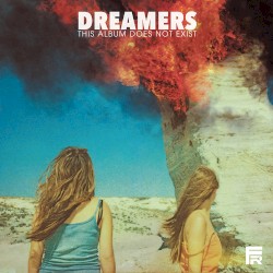 Dreamers - This Album Does Not Exist (2016)