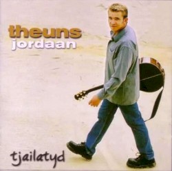 Theuns Jordaan - Tjailatyd (2002)