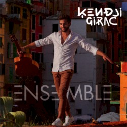 Kendji Girac - Ensemble (2015)