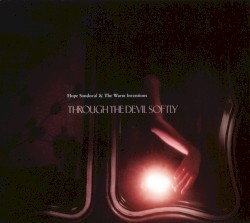 Hope Sandoval - Through The Devil Softly (2009)