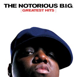 The Notorious B.I.G. - Greatest Hits (2007)