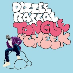 Dizzee Rascal - Tongue N' Cheek (2009)