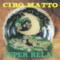 Cibo Matto - Super Relax (1997)