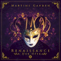 Martins Garden - Renaissance (2018)