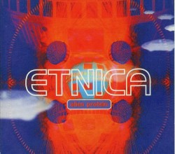 Etnica - Alien Protein (2002)