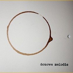 Domowe Melodie - Domowe Melodie (2012)