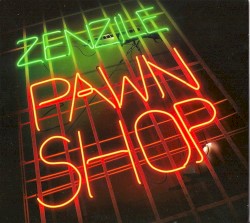 Zenzile - Pawn Shop (2009)