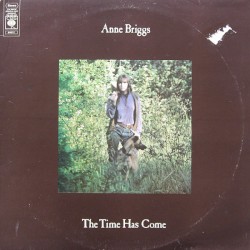 Anne Briggs - The Time Has Come (1971)