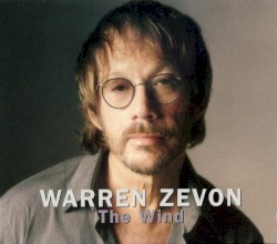 Warren Zevon - The Wind (2003)