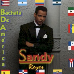 Sandy Reyes - Bachata De America (1994)