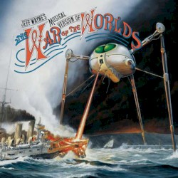 Jeff Wayne - Jeff Wayne's Musical Version Of The War Of The Worlds (2005)