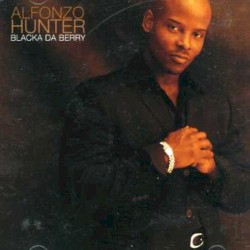 Alfonzo Hunter - Blacka Da Berry (1996)