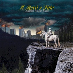 A Hero's Fate - Another Knight Alone (2010)