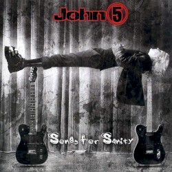 John 5 - Songs For Sanity (2005)