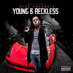 Blac Youngsta - Young & Reckless (2016)