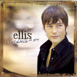 Ellis - Evidence of Joy (2004)