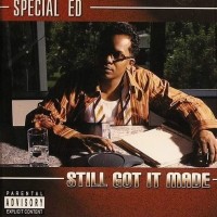Special Ed - Still Got It Made (2004)