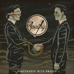 Apathy - Handshakes with Snakes (2016)